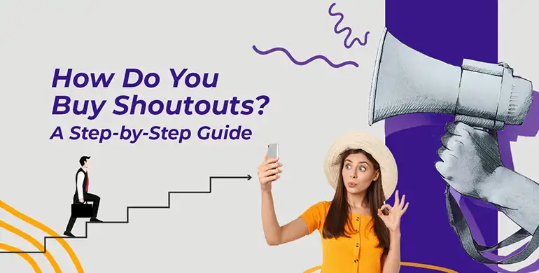 How to Buy Shoutouts from Instagram Influencers