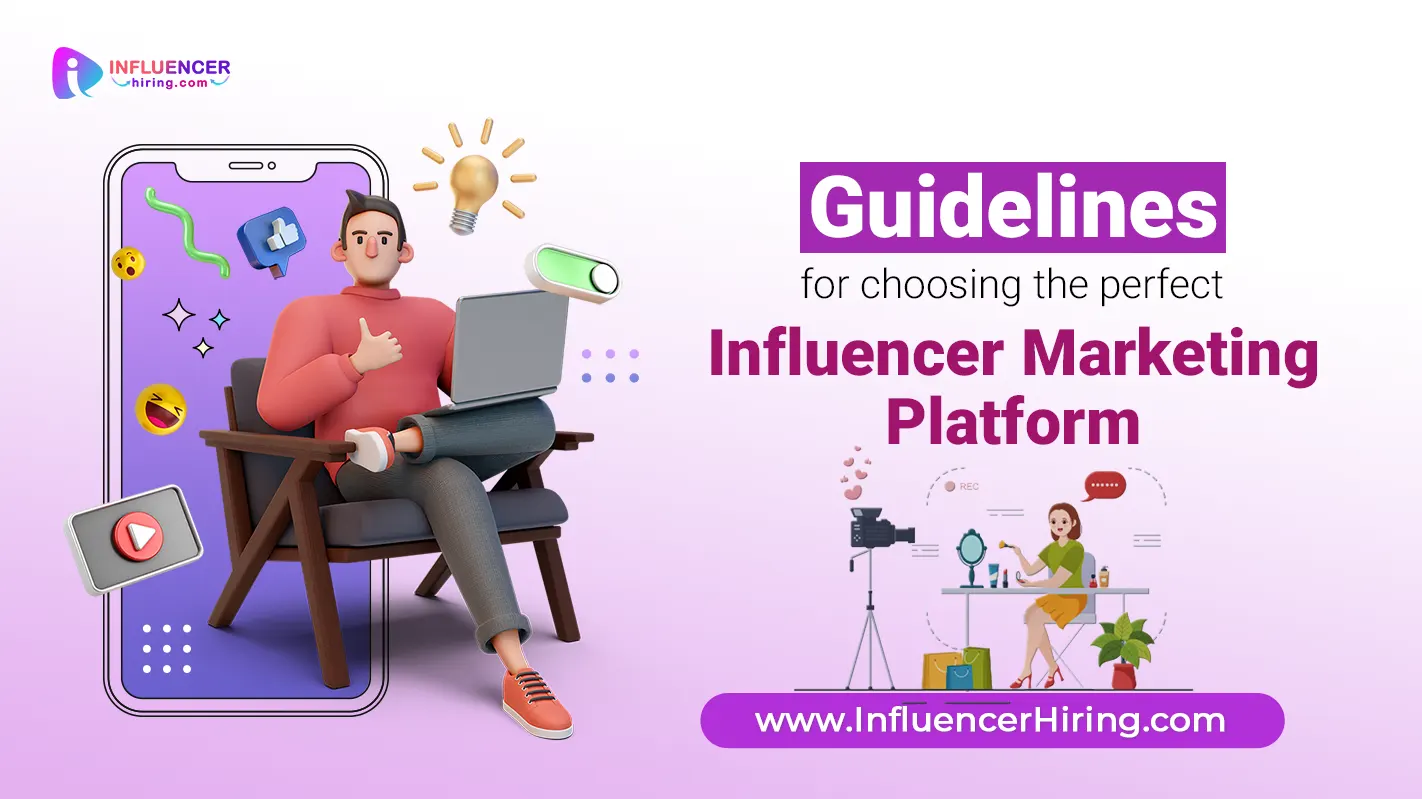Guidelines_for_choosing_the_perfect_influencer_marketingplatform_.webp